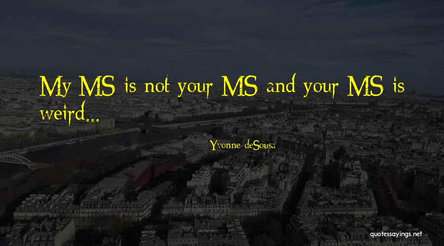Plinkin Quotes By Yvonne DeSousa Plinkin Quotes By Yvonne DeSousa