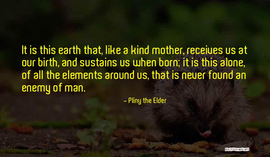 Pliny The Elder Quotes 2224422