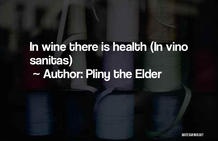 Pliny The Elder Quotes 597037