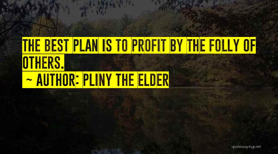 Pliny The Elder Quotes 807708
