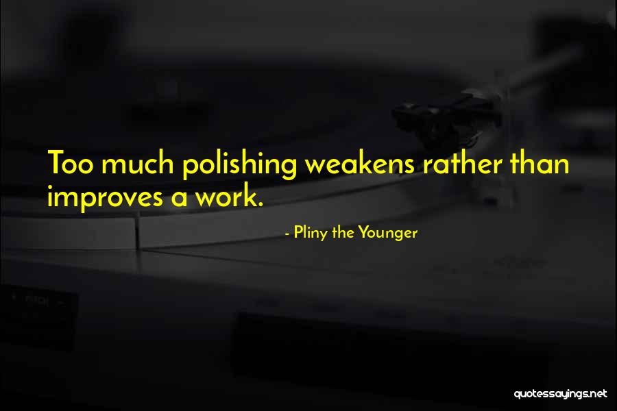Pliny The Younger Quotes 1615023 Pliny The Younger Quotes 1615023