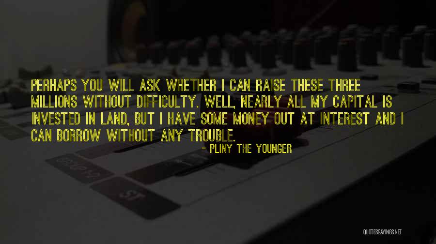 Pliny The Younger Quotes 573643 Pliny The Younger Quotes 573643