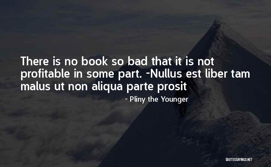 Pliny The Younger Quotes 964402