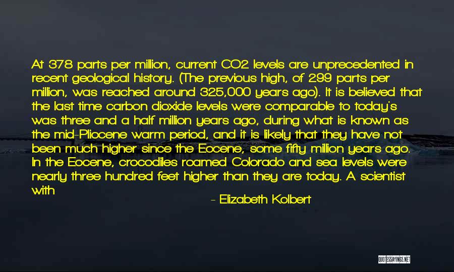 Pliocene Period Quotes By Elizabeth Kolbert Pliocene Period Quotes By Elizabeth Kolbert