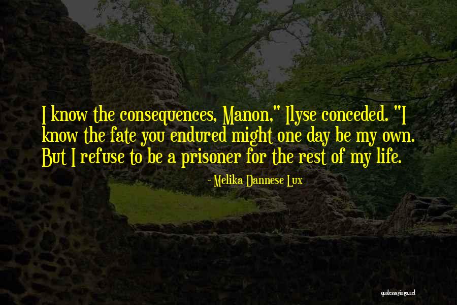 Plissken Acres Quotes By Melika Dannese Lux Plissken Acres Quotes By Melika Dannese Lux