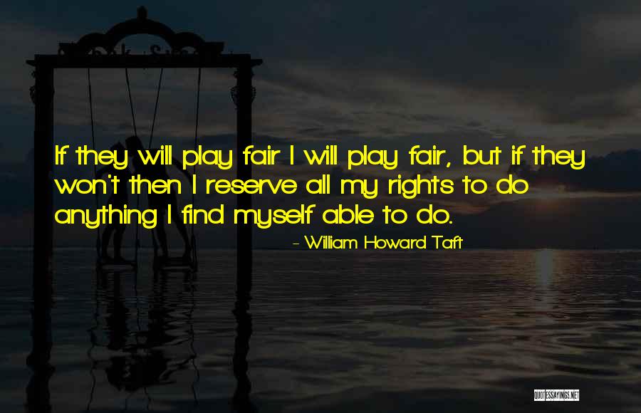Plissken Acres Quotes By William Howard Taft Plissken Acres Quotes By William Howard Taft