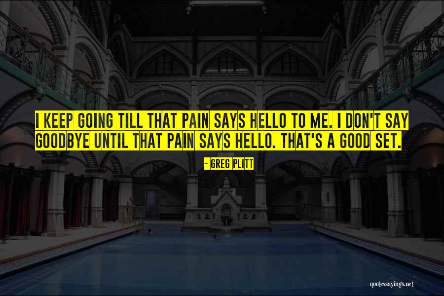 Plitt Greg Quotes By Greg Plitt Plitt Greg Quotes By Greg Plitt