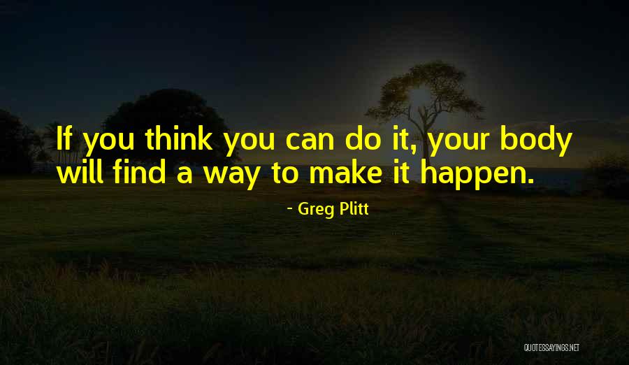 Plitt Greg Quotes By Greg Plitt Plitt Greg Quotes By Greg Plitt