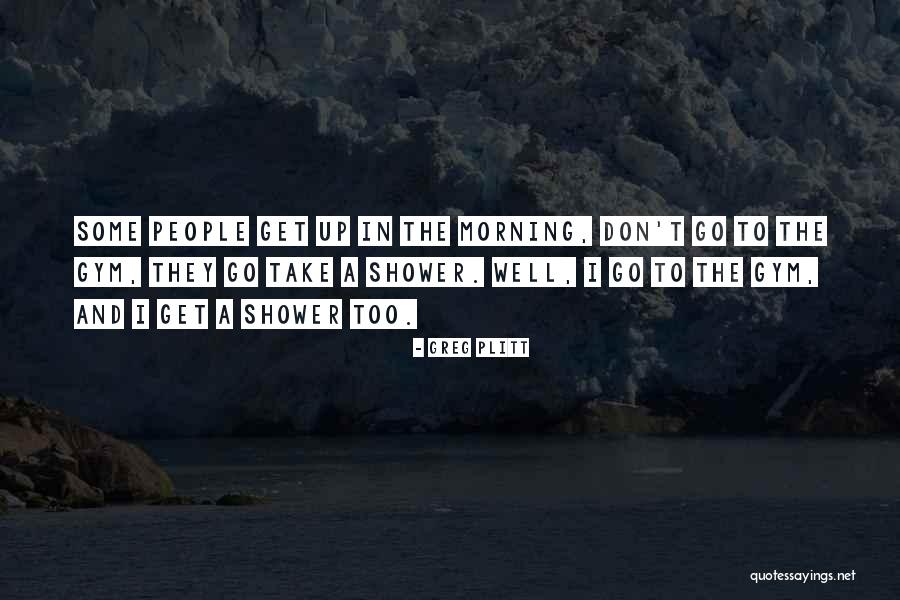 Plitt Quotes By Greg Plitt Plitt Quotes By Greg Plitt
