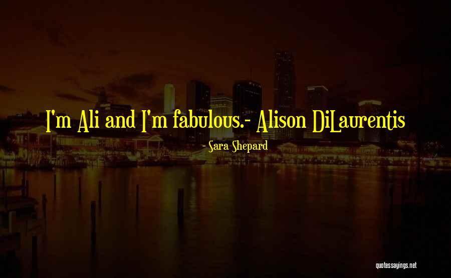 Pll Alison Quotes By Sara Shepard Pll Alison Quotes By Sara Shepard
