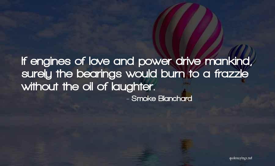 Ploaie Inghetata Quotes By Smoke Blanchard Ploaie Inghetata Quotes By Smoke Blanchard