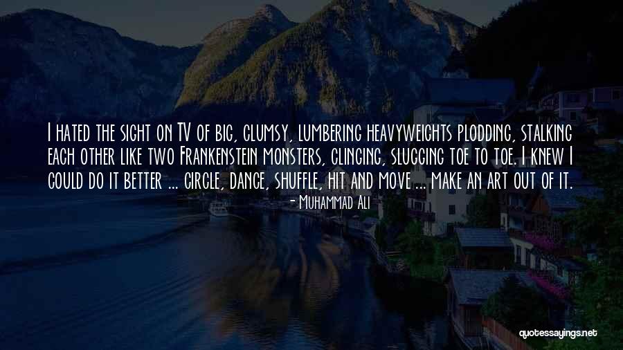 Plodding On Quotes By Muhammad Ali