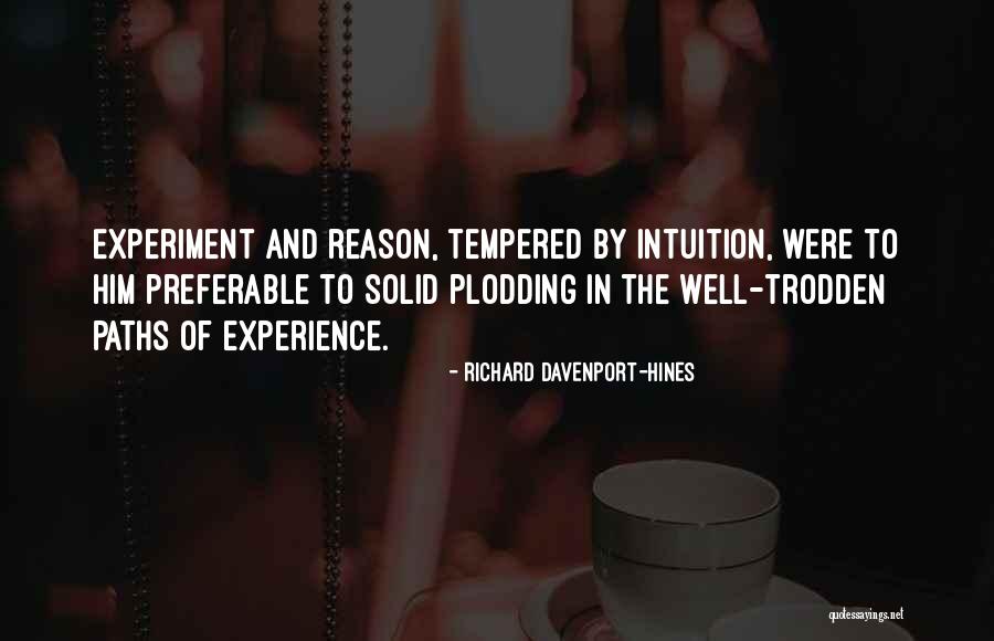 Plodding Quotes By Richard Davenport-Hines Plodding Quotes By Richard Davenport-Hines