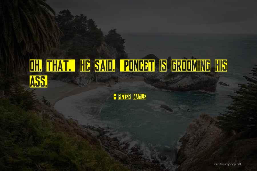 Ploddingly Quotes By Peter Mayle Ploddingly Quotes By Peter Mayle