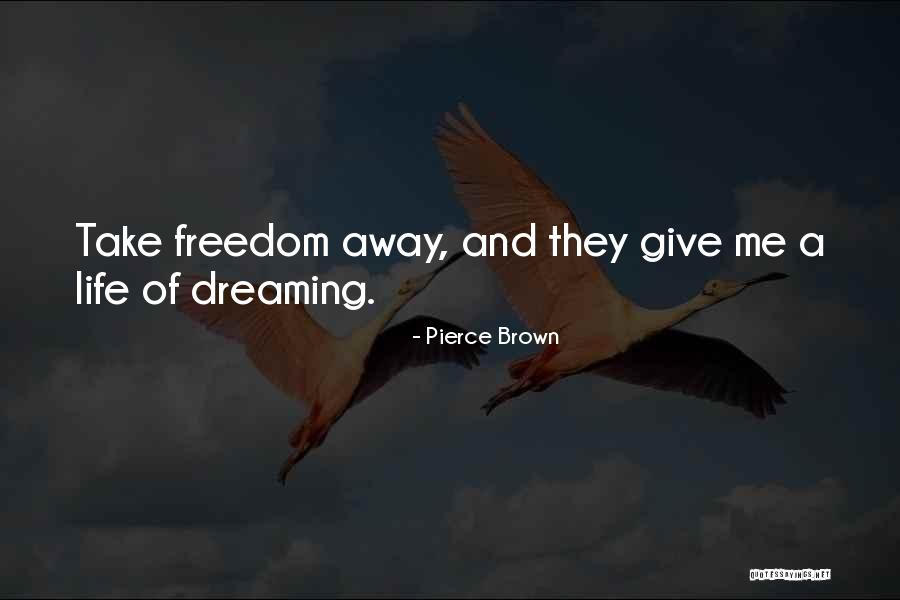 Plodovi Duha Quotes By Pierce Brown Plodovi Duha Quotes By Pierce Brown