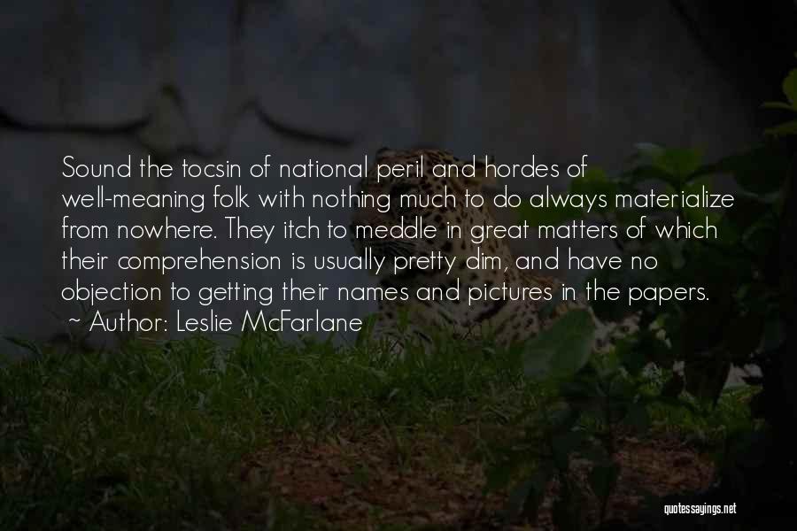 Plodovi Mora Quotes By Leslie McFarlane