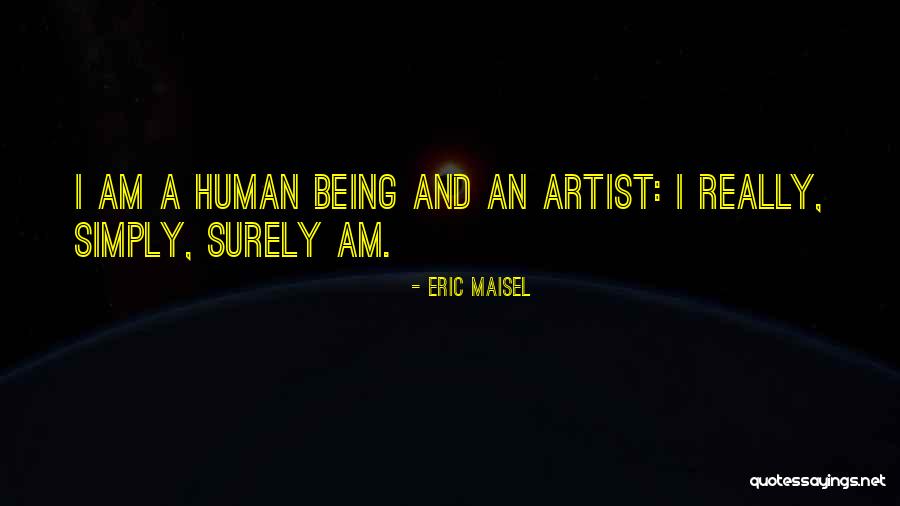 Plodr Binoculars Quotes By Eric Maisel