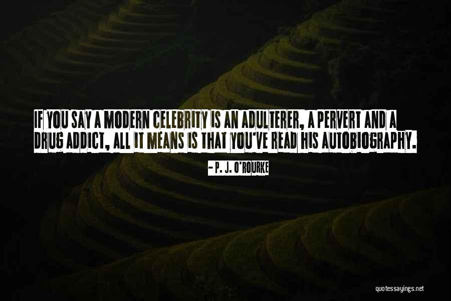 Plodr Binoculars Quotes By P. J. O'Rourke Plodr Binoculars Quotes By P. J. O'Rourke
