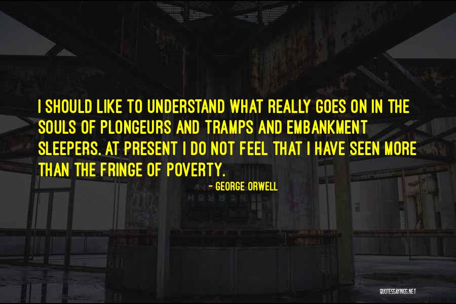 Plongeurs Quotes By George Orwell Plongeurs Quotes By George Orwell