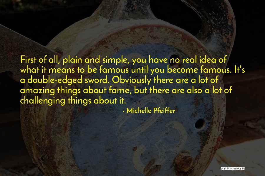 Plooien Engels Quotes By Michelle Pfeiffer Plooien Engels Quotes By Michelle Pfeiffer