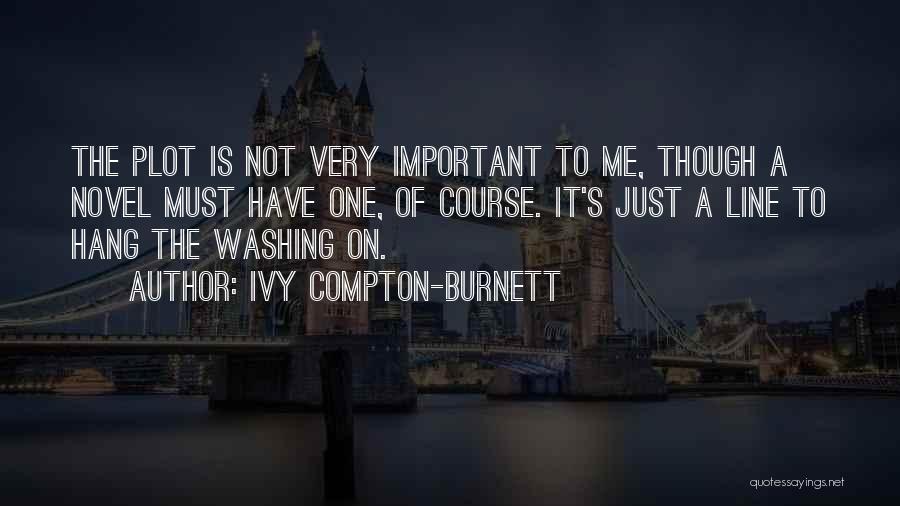 Plot Line Quotes By Ivy Compton-Burnett