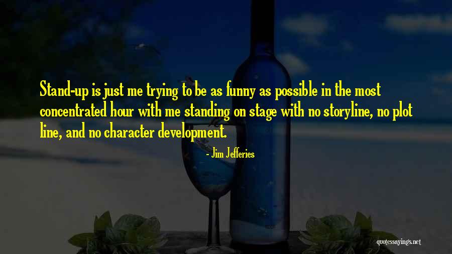 Plot Line Quotes By Jim Jefferies Plot Line Quotes By Jim Jefferies