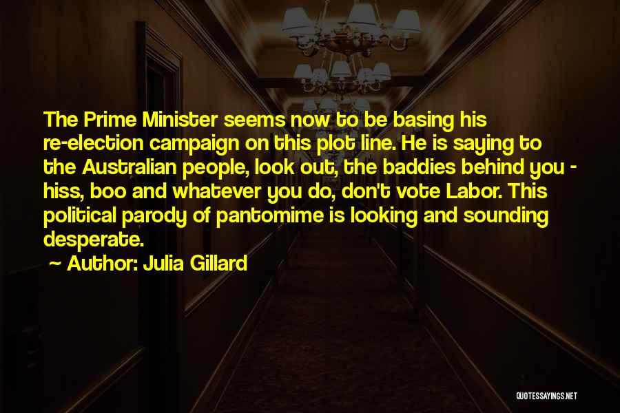 Plot Line Quotes By Julia Gillard