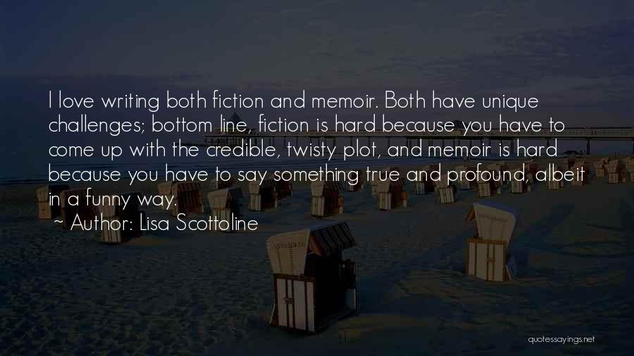Plot Line Quotes By Lisa Scottoline