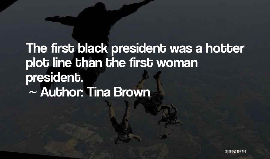 Plot Line Quotes By Tina Brown
