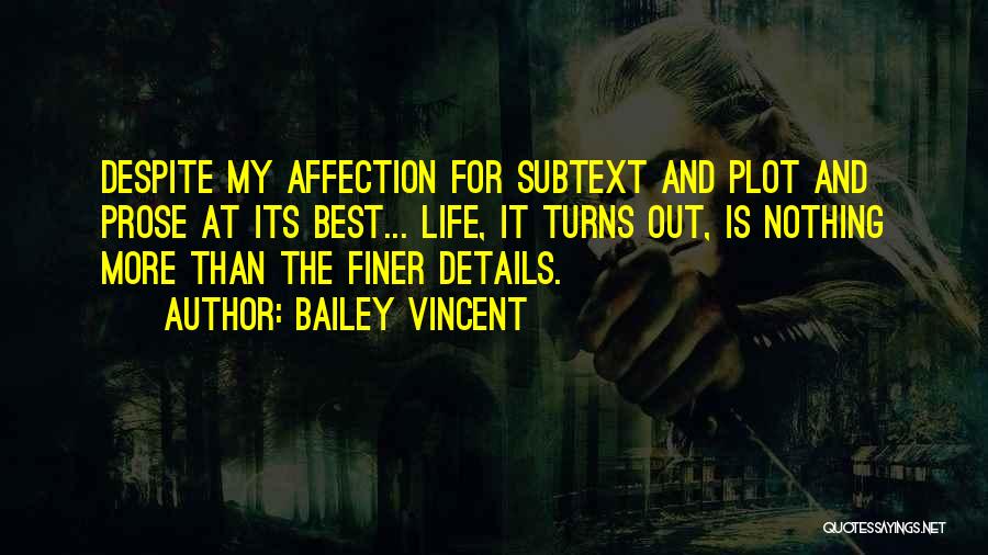 Plot Writing Quotes By Bailey Vincent