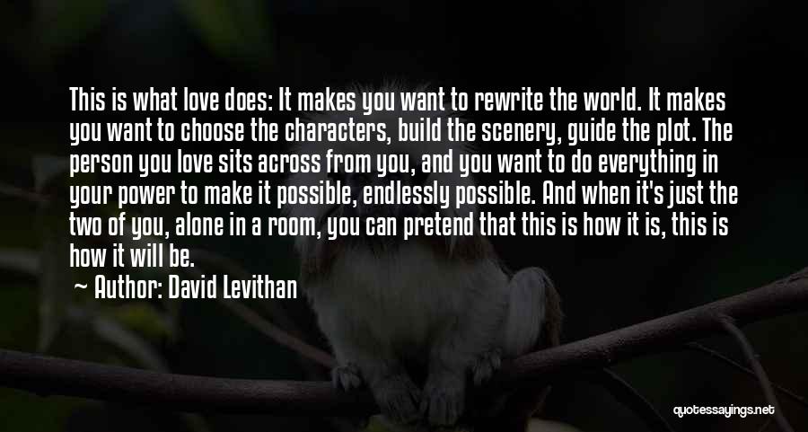 Plot Writing Quotes By David Levithan