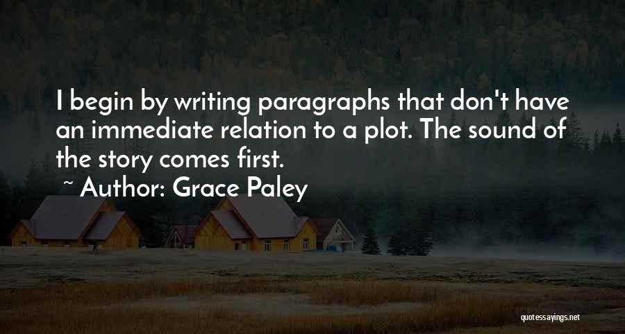 Plot Writing Quotes By Grace Paley