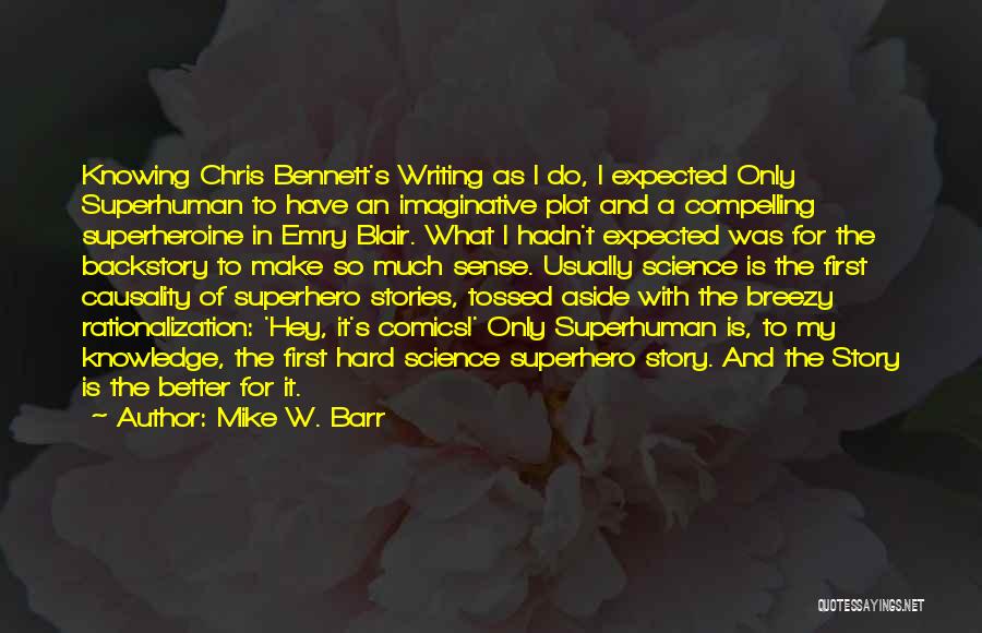 Plot Writing Quotes By Mike W. Barr