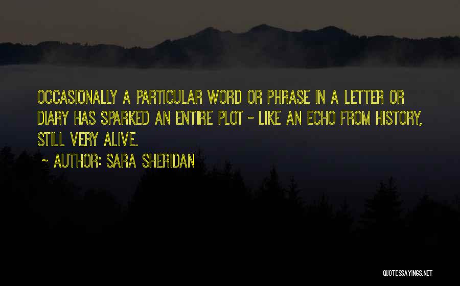 Plot Writing Quotes By Sara Sheridan