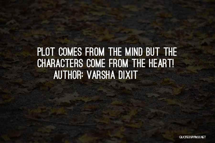 Plot Writing Quotes By Varsha Dixit