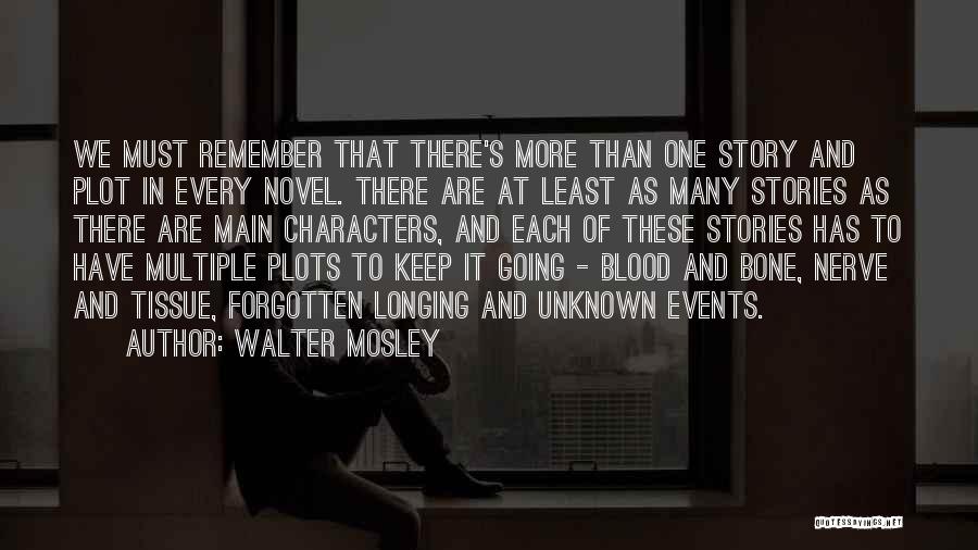 Plot Writing Quotes By Walter Mosley