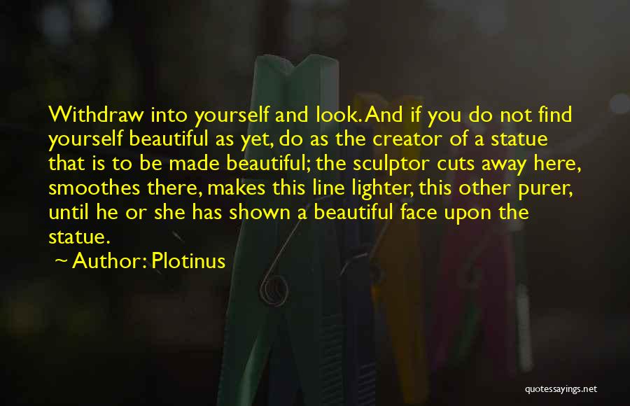 Plotinus Quotes 1209555