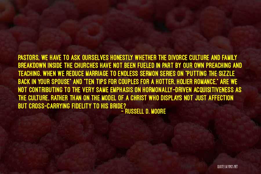 Plotnikova Elena Quotes By Russell D. Moore Plotnikova Elena Quotes By Russell D. Moore