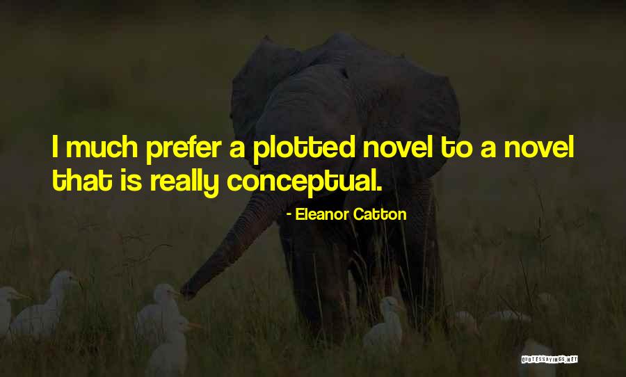 Plotted Quotes By Eleanor Catton Plotted Quotes By Eleanor Catton