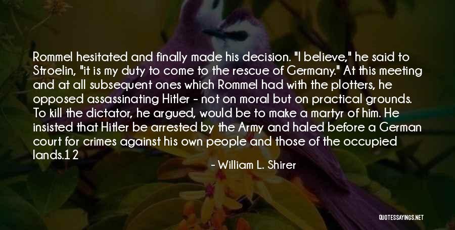 Plotters With All In One Quotes By William L. Shirer Plotters With All In One Quotes By William L. Shirer