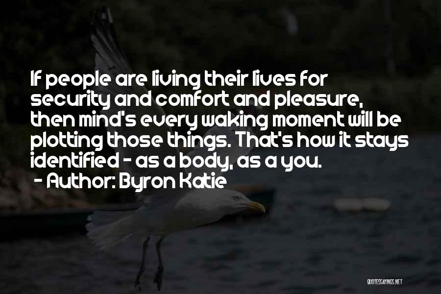 Plotting Quotes By Byron Katie