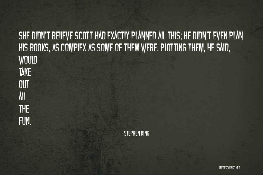 Plotting Quotes By Stephen King