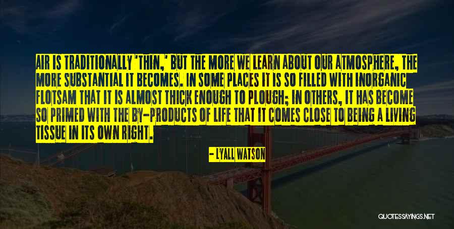Plough Quotes By Lyall Watson Plough Quotes By Lyall Watson