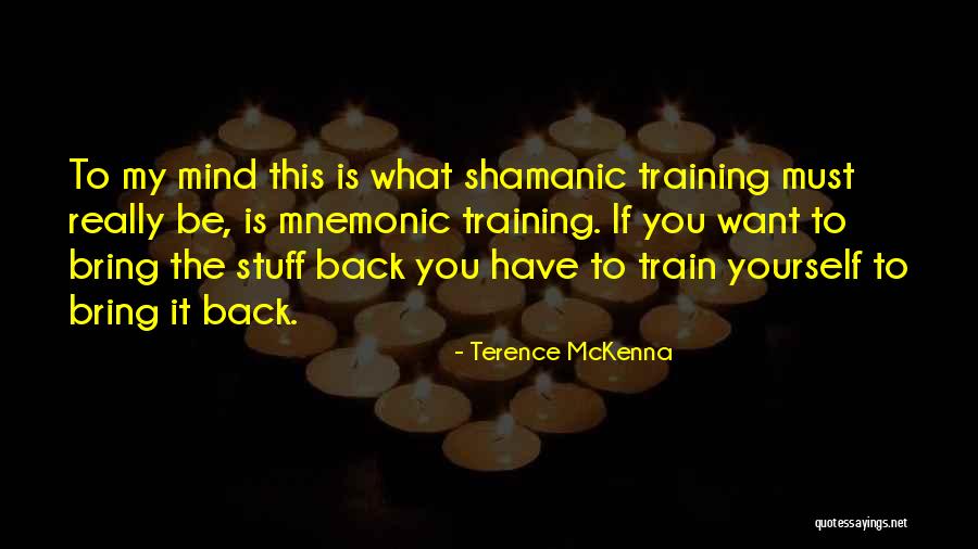 Ploughed Ground Quotes By Terence McKenna Ploughed Ground Quotes By Terence McKenna