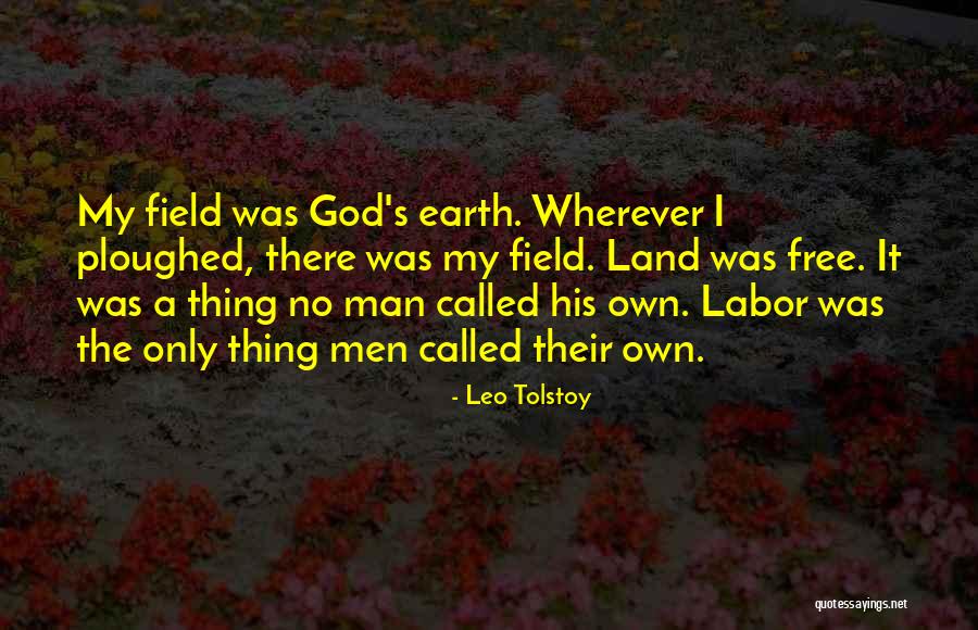 Ploughed Quotes By Leo Tolstoy Ploughed Quotes By Leo Tolstoy