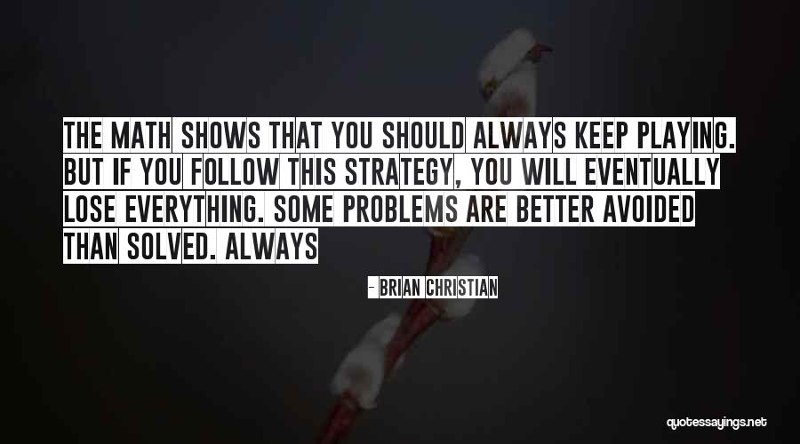 Plourde Harley Quotes By Brian Christian Plourde Harley Quotes By Brian Christian