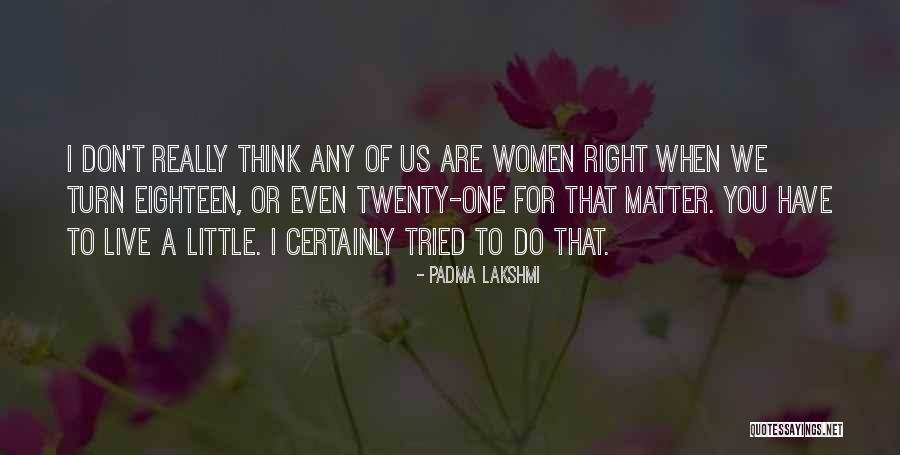 Ploutarhos Children Quotes By Padma Lakshmi Ploutarhos Children Quotes By Padma Lakshmi