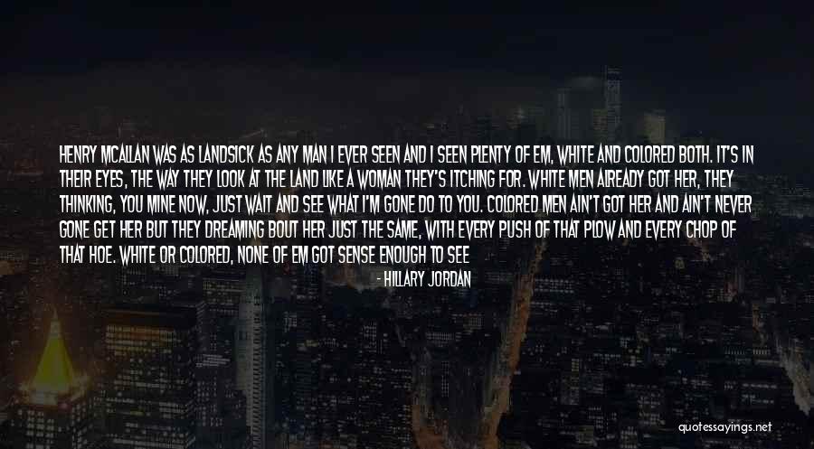 Plow Quotes By Hillary Jordan Plow Quotes By Hillary Jordan