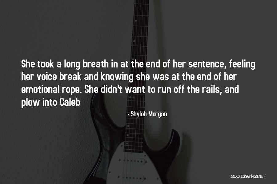 Plow Quotes By Shyloh Morgan Plow Quotes By Shyloh Morgan