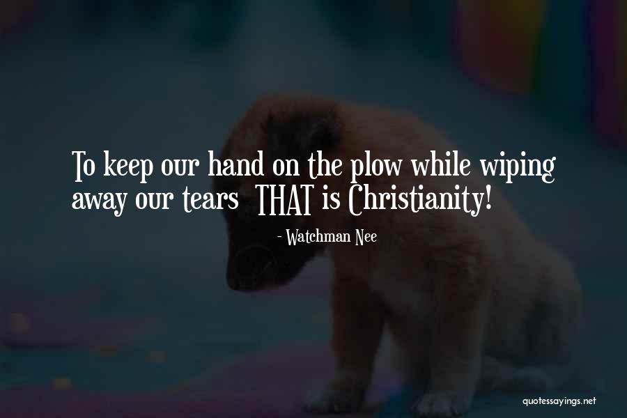 Plow Quotes By Watchman Nee Plow Quotes By Watchman Nee